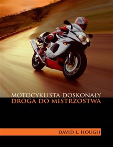 Picture of Motocyklista doskonały Droga do mistrzostwa