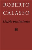 Polska książka : Dzieło bez... - Roberto Calasso