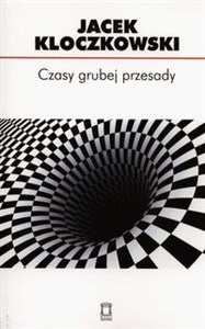 Obrazek Czasy grubej przesady