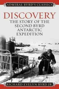 Obrazek Discovery The Story of the Second Byrd Antarctic Expedition