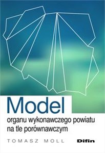 Obrazek Model organu wykonawczego powiatu na tle porównawczym