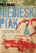 Zobacz : Niebieski ... - Piotr Wojasz