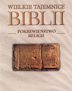 Picture of Pokrewieństwo religii. Wielkie tajemnice Biblii. Tom 16