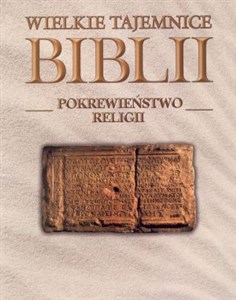 Obrazek Pokrewieństwo religii. Wielkie tajemnice Biblii. Tom 16