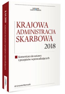 Picture of Krajowa Administracja Skarbowa 2018 Komentarz do ustawy i przepisów wprowadzających