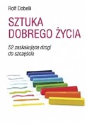 Polska książka : Sztuka dob... - Rolf Dobbeli