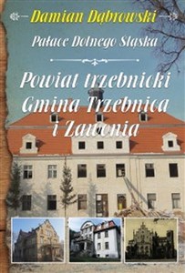 Picture of Pałace Dolnego Śląska Powiat trzebnicki Gmina Trzebnica i Zawonia