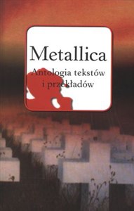 Obrazek Metallica Antologia tekstów i przekładów
