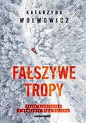 Fałszywe t... - Katarzyna Wolwowicz -  books from Poland