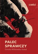 Palec spra... - Donata Witkowska-Kowal - Ksiegarnia w UK