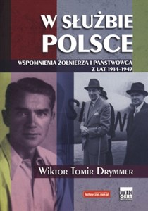 Picture of W służbie Polsce Wspomnienia żołnierza i państwowca z lat 1914-1947