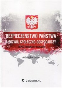 Picture of Bezpieczeństwo państwa a rozwój społeczno-gospodarczy Aspekt regionalny i lokalny