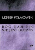 Polska książka : Bóg nam ni... - Leszek Kołakowski