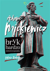 Picture of Adam Mickiewicz Bryk bardzo niekonwencjonalny