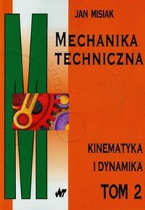 Picture of Mechanika techniczna Tom 2 kinematyka i dynamika