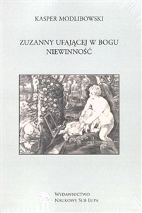 Picture of Zuzanny ufającej w Bogu niewinność