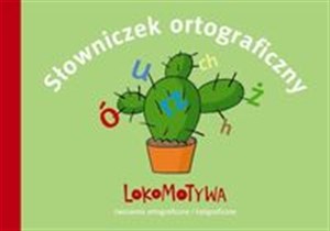 Picture of Lokomotywa 2 Słowniczek ortograficzny Zeszyt Ćwiczenia ortograficzne i kaligraficzne