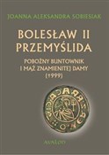 Bolesław I... - Joanna Aleksandra Sobiesiak -  Polish Bookstore 