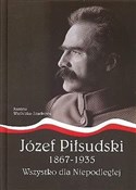 Polska książka : Józef Piłs... - Joanna Wieliczka-Szarkowa