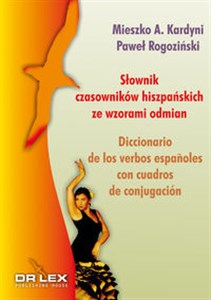Picture of Słownik czasowników hiszpańskich ze wzorami odmian Diccionario de los verbos espańoles con cuadros de conjugación