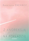 Z anoreksj... - Katarzyna Zachacz -  books from Poland