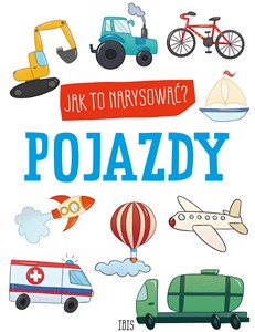 Obrazek Jak to narysować? Pojazdy