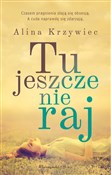 Tu jeszcze... - Alina Krzywiec -  books from Poland