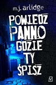 Powiedz, p... - Arlidge M.J. -  Książka z wysyłką do UK