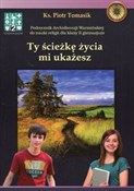 Polska książka : Ty ścieżkę... - Piotr Tomasik