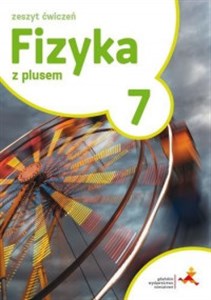 Picture of Fizyka z plusem 7 Zeszyt ćwiczeń Szkoła podstawowa