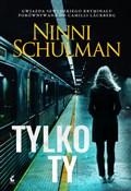 Polska książka : Tylko ty - Ninni Schulman