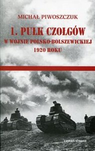 Picture of 1 pułk czołgów w wojnie polsko-bolszewickiej 1920
