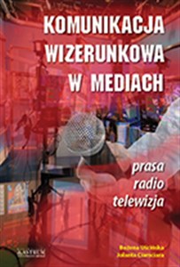 Obrazek Komunikacja wizerunkowa w mediach