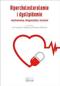 Picture of Hipercholesterolemie i dyslipidemie mechanizmy, diagnostyka, leczenie