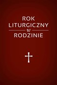 Rok liturg... - Beata Legutko, Marta Wielek -  books in polish 