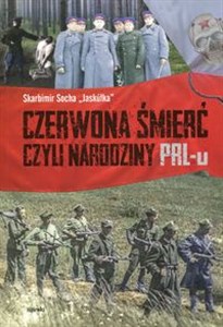 Picture of Czerwona śmierć czyli narodziny PRL-u
