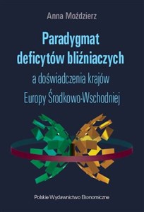 Obrazek Paradygmat deficytów bliźniaczych a doświadczenia krajów Europy Środkowo-Wschodniej