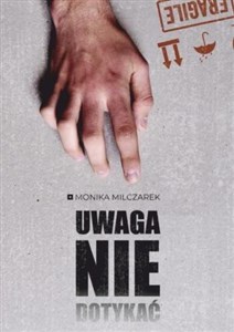Picture of Uwaga. Nie dotykać