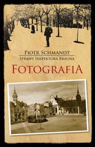 Obrazek Fotografia Sprawy inspektora Brauna