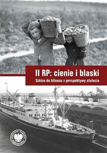 Picture of II RP cienie i blaski Szkice do bilansu z perspektywy stulecia