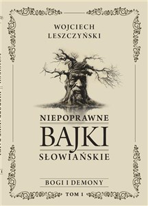 Obrazek Niepoprawne bajki słowiańskie T.1 Bogi i demon