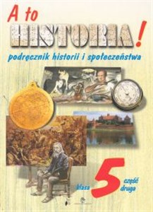 Picture of A to historia! 5 Podręcznik historii i społeczeństwa Część 2 Szkoła podstawowa