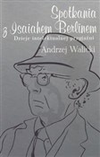 Spotkania ... - Andrzej Walicki -  books from Poland