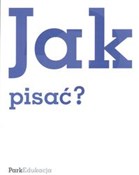 polish book : Jak pisać?... - Michał Kuziak, Sławomir Rzepczyński