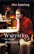 Wszystko, ... - Mike Greenberg -  books in polish 