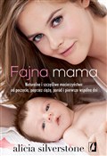 Fajna mama... - Alicia Silverstone -  books in polish 