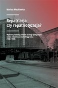 Zobacz : Repatriacj... - Mariusz Maszkiewicz