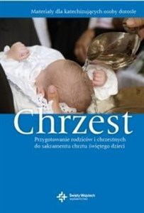 Picture of Chrzest. Przygotowanie rodziców i chrzestnych...