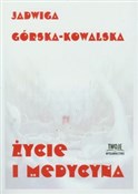 Życie i me... - Jadwiga Górska-Kowalska -  books in polish 