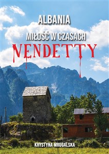 Picture of Albania miłość w czasach vendetty